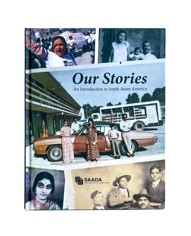 Our Stories: An Introduction to South Asian America