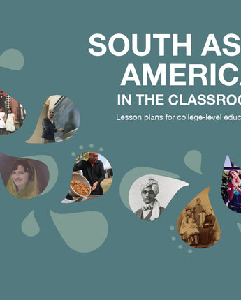South Asian America in the Classroom
