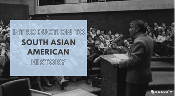 Introduction to South Asian American History Workshop